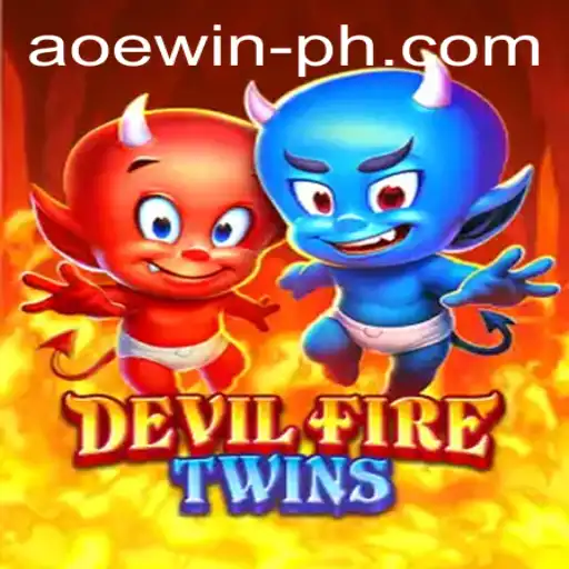 Exploring the Thrilling World of DevilFireTwins: A Comprehensive Guide to Gameplay and Strategy